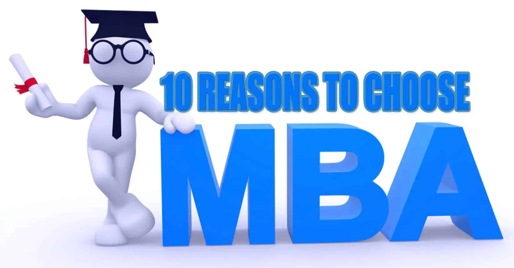 Top 10 Reasons to Choose MBA for a Successful Career
