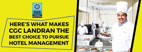 What Makes CGC Landran Ideal for Hotel Management?